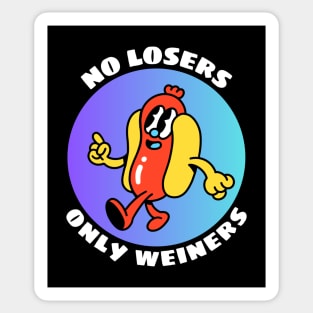 No Losers Only Wieners | Cute Hot Dog Pun Sticker